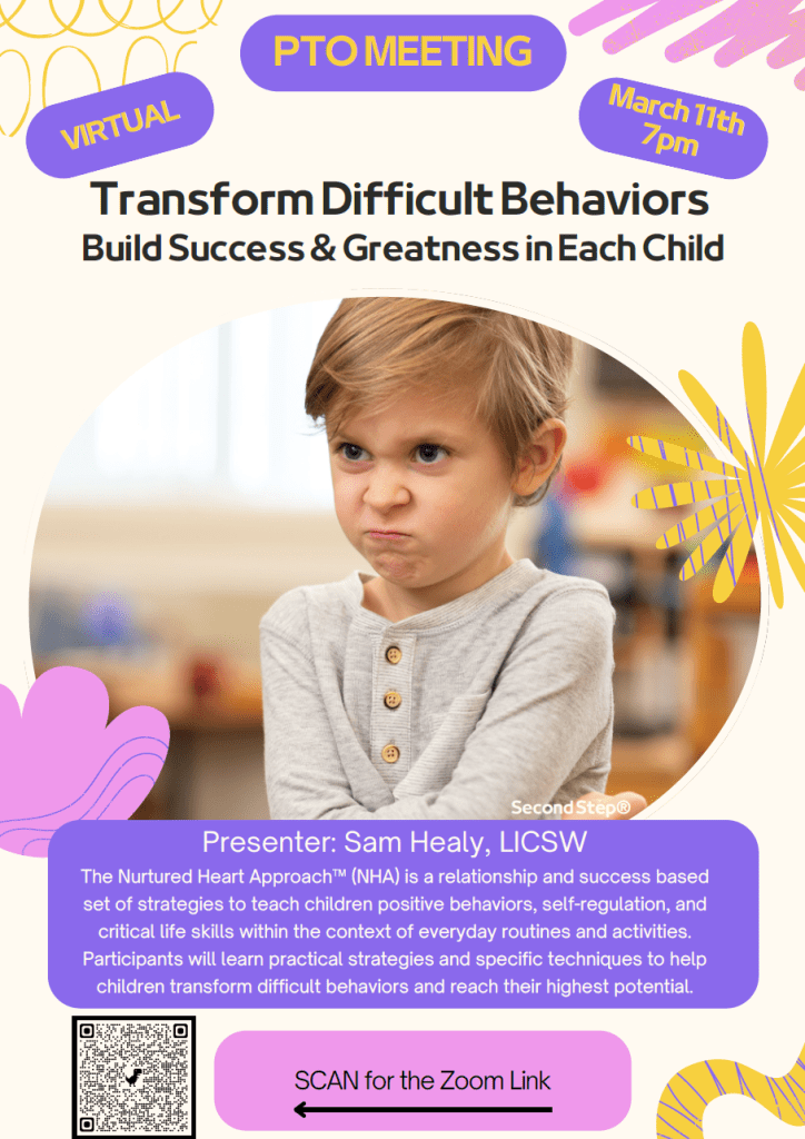 Flyer for virtual PTO meeting March 11th 7 PM. Picture of young boy with angry face and crossed arms. Description of event featuring Sam Healy discussing Transform Difficult Behaviors Build Success & Greatness in Each Child