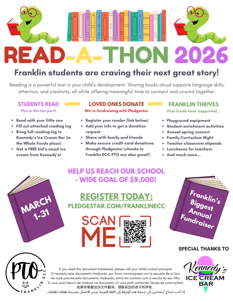 Franklin Readathon Flyer 2026
This is our largest fundraiser of the year. It runs March 1-31.
Super easy to participate - register your reader and send to everyone you know while enjoying your favorite books!
Reading sheet will be provided through backpacks.
Register today at pledgestar.com/franklinecc